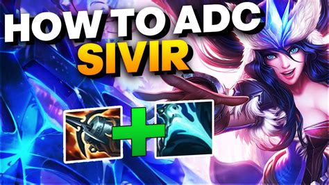 How To Play Crit Sivir In Season 12 Sivir Adc Gameplay Youtube