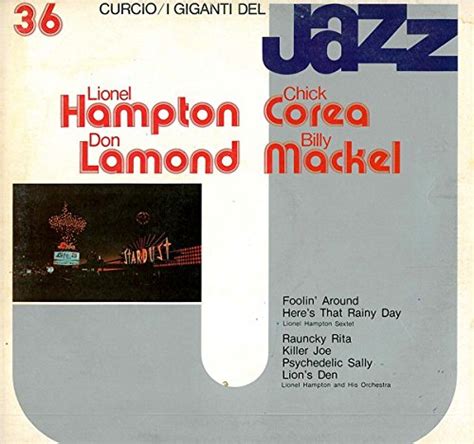 Lionel Hampton Chick Corea Don Lamond Billy Mackel Lionel