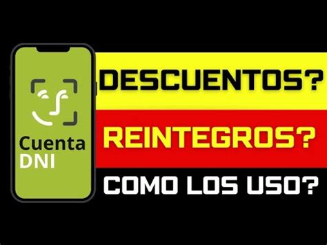 Como Funcionan Los Descuentos Y Reintegros En Cuenta Dni Para