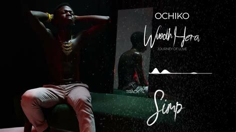 Ochiko Simp Official Audio Youtube