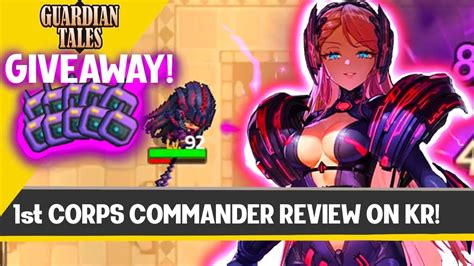 Insane New Kr Hero 1st Corps Commander In Guardian Tales Skills And Animations Review Giveaway