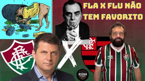 FLA X FLU NÃO TEM FAVORITO TRICOLOR TEM QUE PARAR ESSE