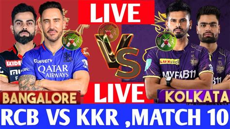 Rcb Vs Kkr Aaj Kiska Match Hai Ipl M Aaj Ka