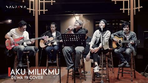 Aku Milikmu Dewa 19 Cover Acoustic Saujana Live Music On Jambu