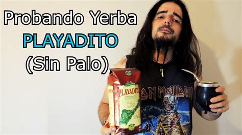 Probando PLAYADITO DESPALADA Yerba Mate YouTube