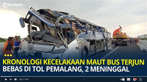 Kronologi Kecelakaan Maut Bus Shantika Terjun Bebas Di Pemalang Diduga