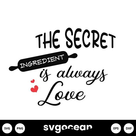 The Secret Ingredient Is Always Love Svg Vector For Instant Download