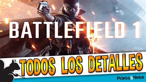 Battlefield 1 TODOS LOS DETALLES YouTube