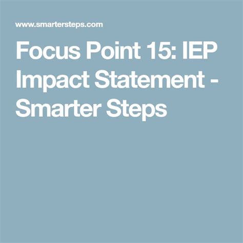 Focus Point 15 Iep Impact Statement Smarter Steps Iep Focus Point