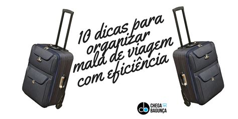 Como Organizar Mala De Viagem Chega De Bagun A Organizador De Mala