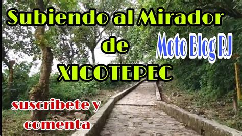 La Cruz Celestial Y Mirador De Xicotepec De Ju Rez Puebla Parte Youtube