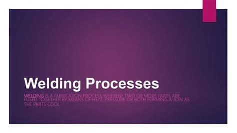 Weldingprocessesppt