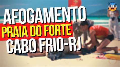 Afogamento Na Praia Do Forte Cabo Frio 😱☠️ SerÁ Que Foram Salvas Duas