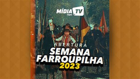 Abertura Semana Farroupilha S O Leopoldo Rs Youtube