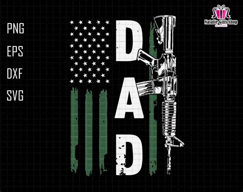 Dad Gun Svg American Flag Svg Military Day Svg Gun Lover Svg Gun