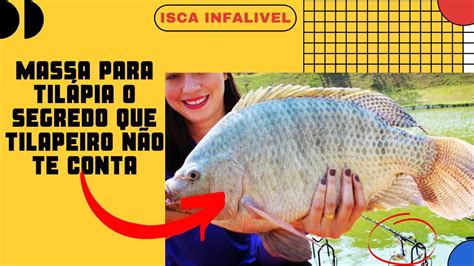 COMO FAZER MASSA PARA PESCAR TILAPIA APRENDA A FAZER A MELHOR MASSA