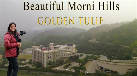 A Beautiful Hill Station Morni Hills Panchkula Golden Tulip A