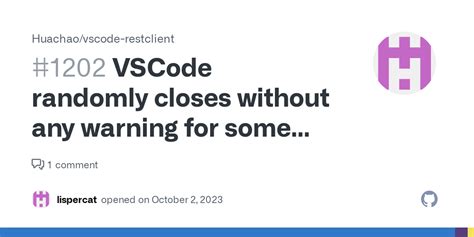 Vscode Randomly Closes Without Any Warning For Some Requests Issue