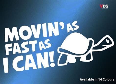 Funny Movin As Fast As I Can Jdm Vinyl Decal Sticker Car Window Bumper