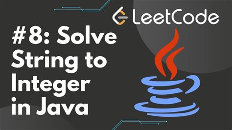 Solve String To Integer Atoi In Java Leetcode Step By Step