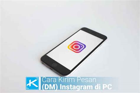 Cara Kirim Dm Instagram Di Laptop Pc Lewat Web Terbaru Kaca Teknologi