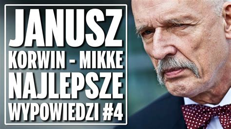 Janusz Korwin Mikke Konfederacja Najlepsze Wypowiedzi Cda