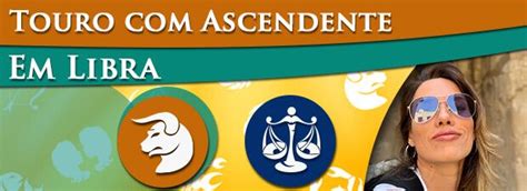 Touro Ascendente Em Libra Dicas Paula Pires