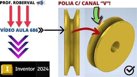 Aula Modelamento Da Polia Canal Em V No Inventor Youtube