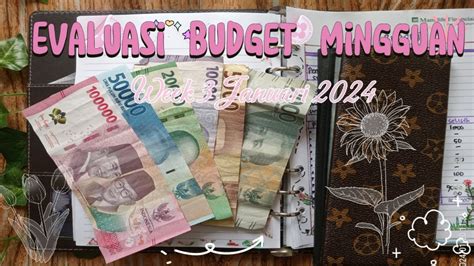 Evaluasi Budget Minggu Ke Januari Youtube