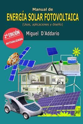 Manual De Energ A Solar Fotovoltaica Usos Aplicaciones Y Dise O