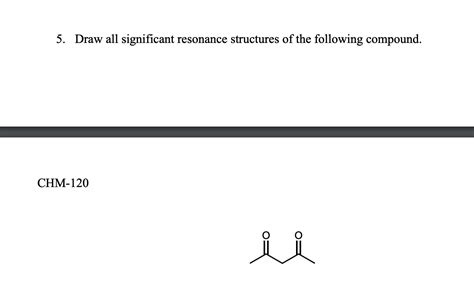 Solved Draw All Significant Resonance Structures Of