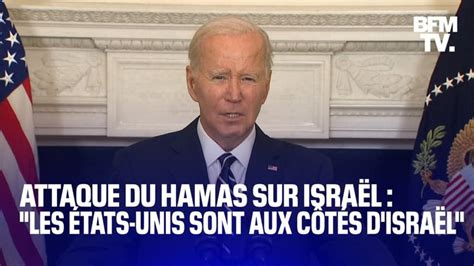 “les États Unis Sont Aux Côtés Disraël” Joe Biden Réagit à Lattaque Du Hamas Sur Israël