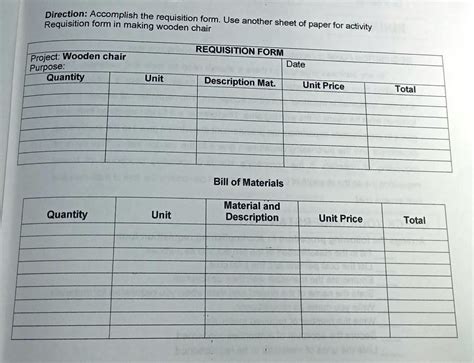 SOLVED ᗪIᖇᗴᑕTIOᑎ Accomplish the requisition form Use another sheet