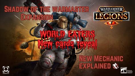 World Eaters New Cards Reveal The Horus Heresy Legions Youtube