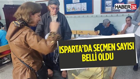 Isparta da Oy Kullanacak Seçmen Sayısı Belli Oldu