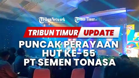 Puncak Perayaan Hut Ke Pt Semen Tonasa Tribun Timur Update Youtube