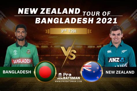 BAN Vs NZ Dream11 Prediction With Stats Player Records Pitch Report