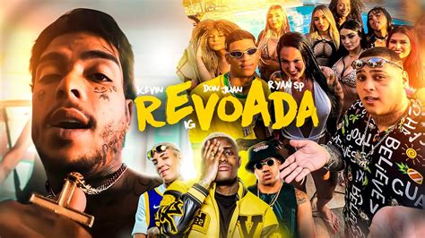 Letra Revoada Mc Ryan Sp Mc Kevin Mc Ig Mc Don Juan Mc Davi Web