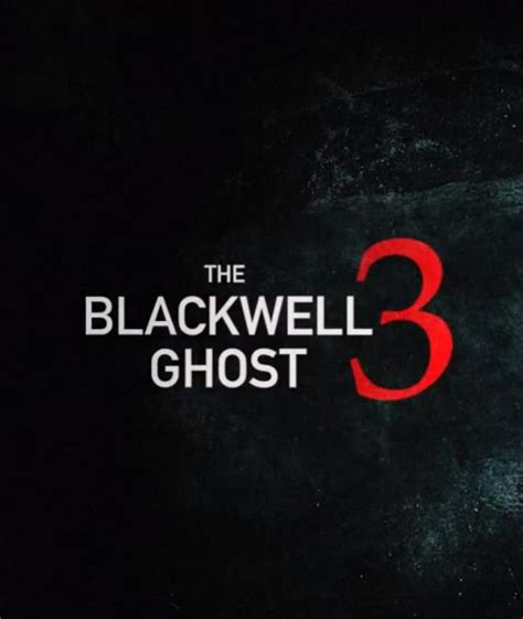 The Blackwell Ghost 3 (2019) | PrimeWire