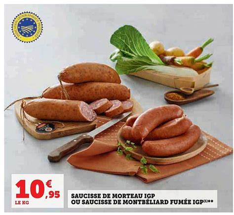 Promo Saucisse De Morteau Igp Ou Saucisse De Montb Liard Fum E Igp Chez