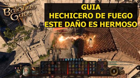 Baldur S Bate 3 Build Hechicero De Fuego Esta Build Esta Op YouTube