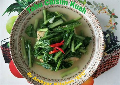 Resep Tahu Caisim Kuah Oleh Ambyar Kitchen Emily S Food Collection S