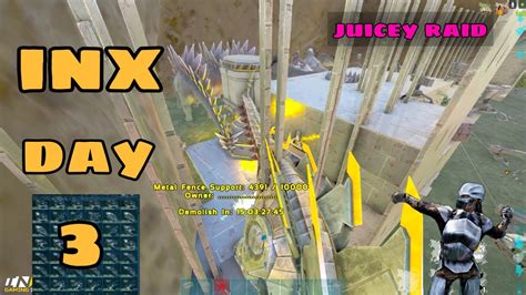 Ark PvP INX Raid Day 3 Raiding Rat Hole And Floating Island Juicy