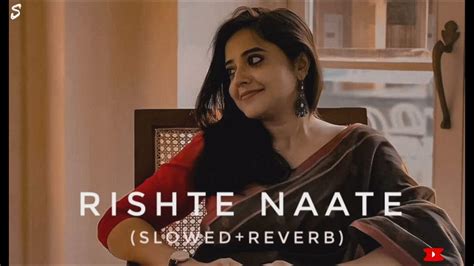 Rishte Naate Slowed And Reverb Rahat Fateh Ali Khan Suzanne Demello