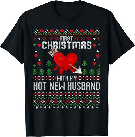 Amazon First Christmas With My Hot New Husband Sweater Ugly Xmas T Shirt Clothing
