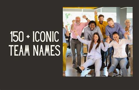 150 Iconic Team Names To Inspire Team Members Kids N Clicks