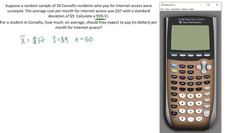 One Sample T Confidence Interval For A Mean Using TI 84 Internet Cost