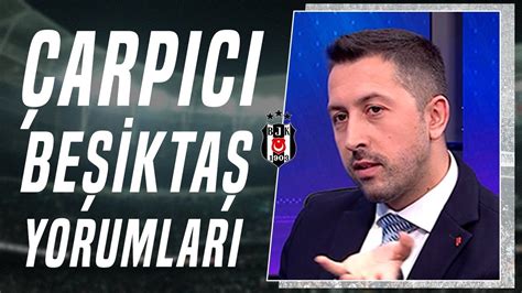 Erdem Akbaş Beşiktaş ta Samet Aybaba nın Açıklamaları Takım İçinde