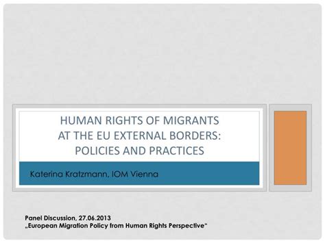 Ppt Human Rights Of Migrants At The Eu External Borders Policies