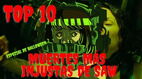 TOP 10 mu3rtes más injustas de Saw Especial de Halloween YouTube